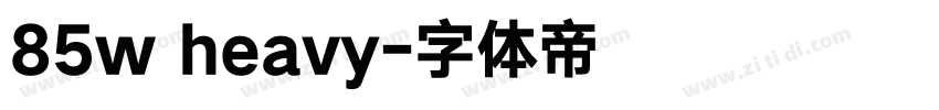85w heavy字体转换